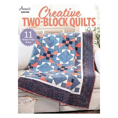 Creative Two-Block Quilts - Quilting, Annie's