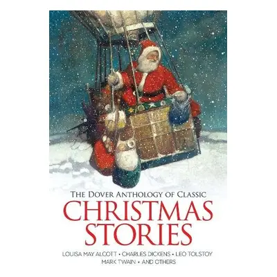 The Dover Anthology of Classic Christmas Stories - O., Henry,