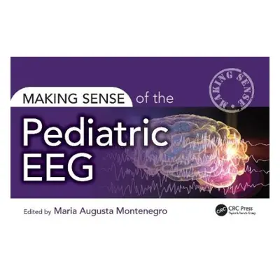 Making Sense of the Pediatric EEG