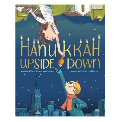 Hanukkah Upside Down - Weissman, Elissa Brent