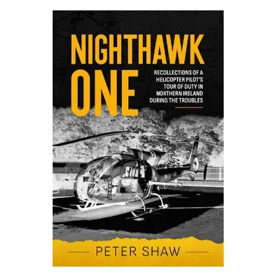 Nighthawk One - Shaw, Peter