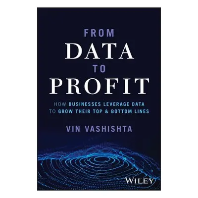 From Data To Profit - Vashishta, Vin