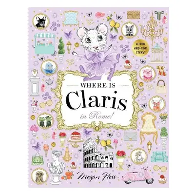 Where is Claris in Rome! - Hess, Megan