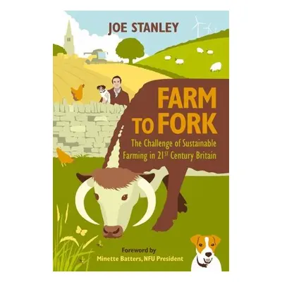 Farm to Fork - Stanley, Joe