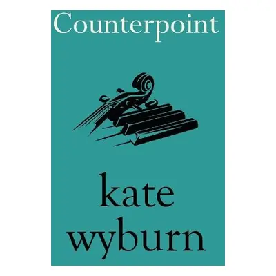 Counterpoint - Wyburn, Kate