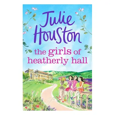 Girls of Heatherly Hall - Houston, Julie