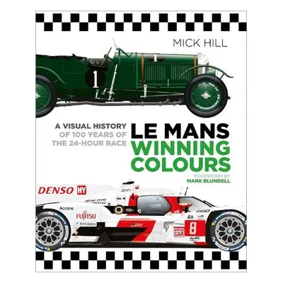 Le Mans Winning Colours - Hill, Mick