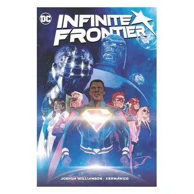 Infinite Frontier - Williamson, Joshua a Williamson, Joshua