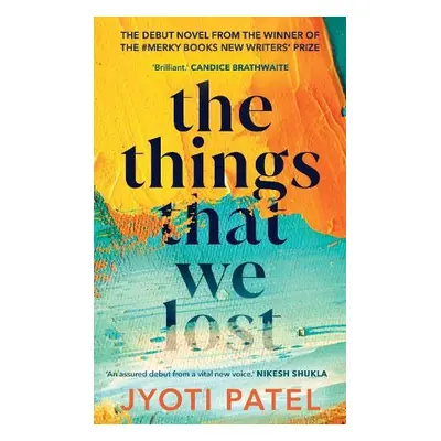 Things That We Lost - Patel, Jyoti