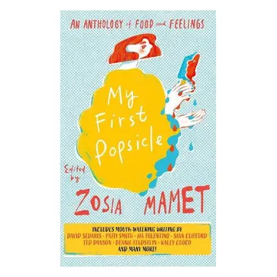 My First Popsicle - Mamet, Zosia