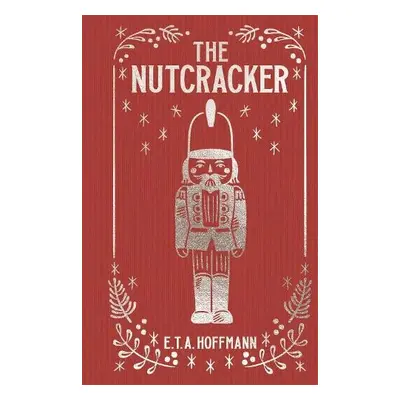 Nutcracker - Hoffmann, E. T. A.