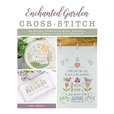 Enchanted Garden Cross-Stitch - Bussi, Gail