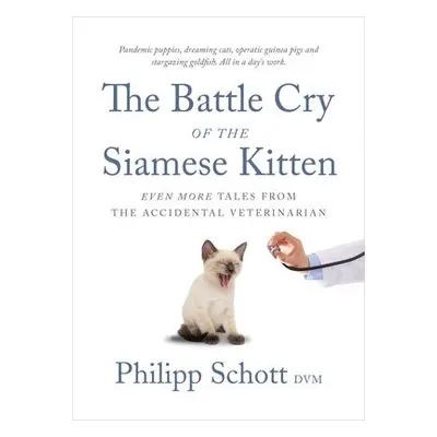 Battle Cry of the Siamese Kitten - Schott, Philipp