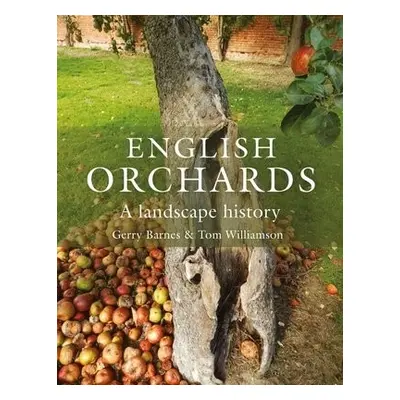 English Orchards - Barnes, Gerry a Williamson, Tom