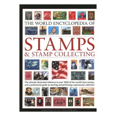 Stamps and Stamp Collecting, World Encyclopedia of - Mackay, James a Hill, Matthew