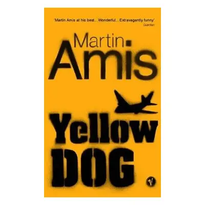 Yellow Dog - Amis, Martin