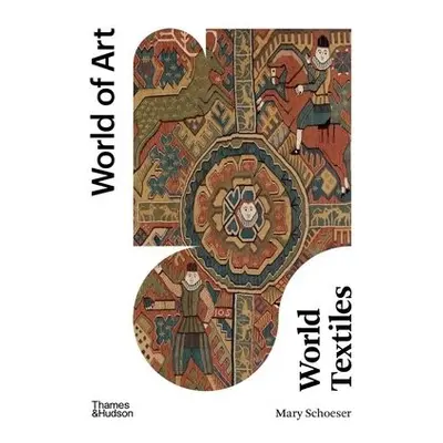 World Textiles - Schoeser, Mary