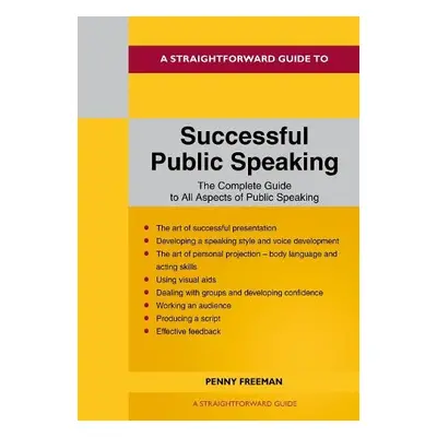 Straightforward Guide to Successful Public Speaking - Riley, Rosemary