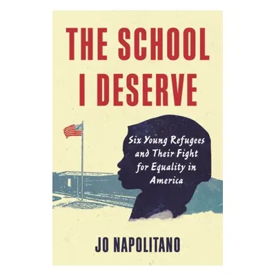 School I Deserve - Napolitano, Jo