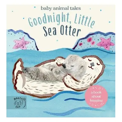 Goodnight, Little Sea Otter - Wood, Amanda