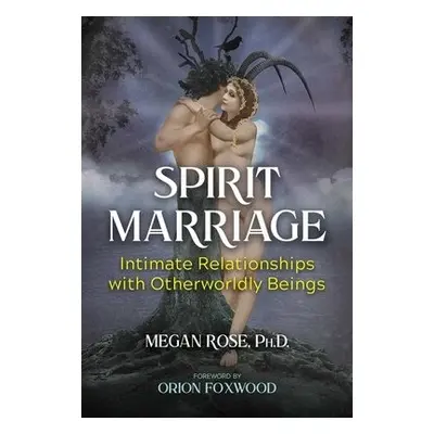 Spirit Marriage - Rose, Megan