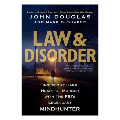 Law a Disorder - Douglas, John a Olshaker, Mark