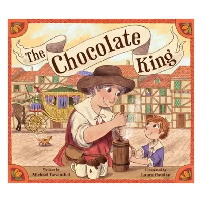 Chocolate King - Leventhal, Michael