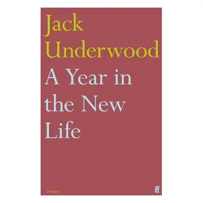 A Year in the New Life - Underwood, Jack