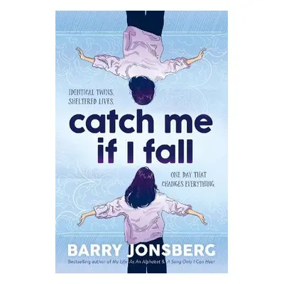 Catch Me If I Fall - Jonsberg, Barry