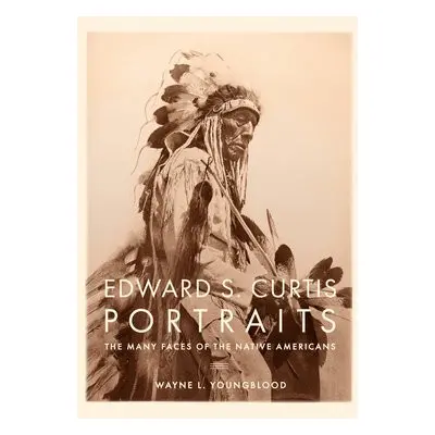 Edward S. Curtis Portraits - Youngblood, Wayne