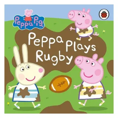 Peppa Pig: Peppa Plays Rugby - Peppa Pig