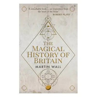 Magical History of Britain - Wall, Martin