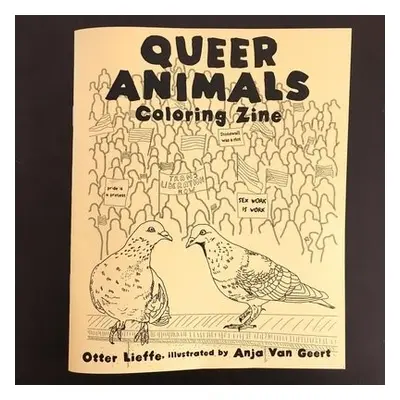 Queer Animals Coloring Book - Lieffe, Otter a Van Geert, Anja