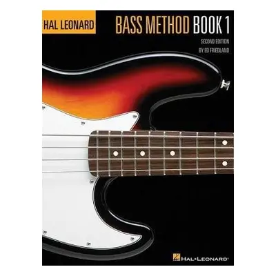 Hal Leonard Bass Method Book 1 - Friedland, Ed