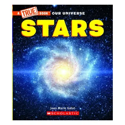 Stars (A True Book) - Galat, Joan Marie