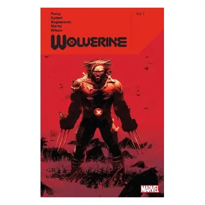 Wolverine By Benjamin Percy Vol. 1 - Percy, Benjamin