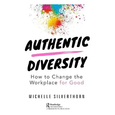 Authentic Diversity - Silverthorn, Michelle