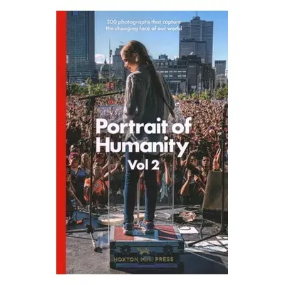 Portrait of Humanity Vol 2 - Press, Hoxton Mini a Photography, British Journal of a Photographer