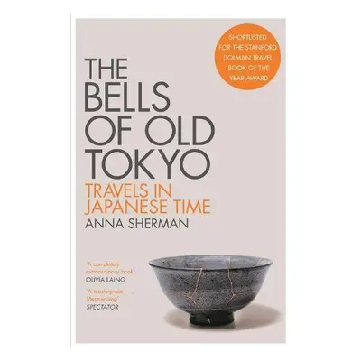 Bells of Old Tokyo - Sherman, Anna