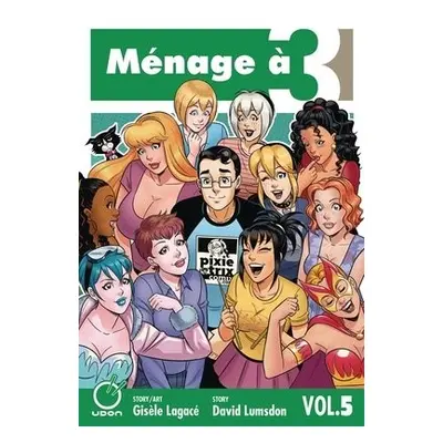 Menage a 3 Volume 5 - Lagace, Gisele a Lumsdon, David