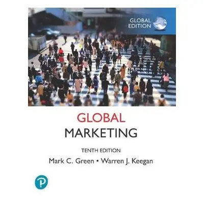 Global Marketing, Global Edition - Green, Mark a Keegan, Warren