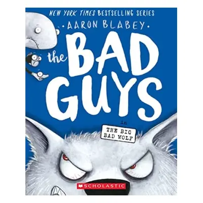 Bad Guys in The Big Bad Wolf (The Bad Guys #9)