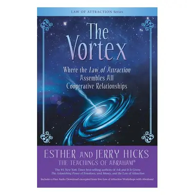 Vortex - Hicks, Esther a Hicks, Jerry