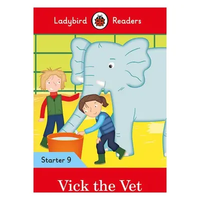 Ladybird Readers Level 9 - Vick the Vet (ELT Graded Starte) - Ladybird