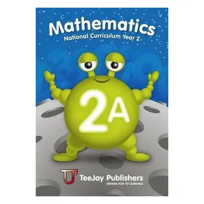 TeeJay Mathematics National Curriculum Year 2 (2A) Second Edition - Cairns, James a Geddes, Jame