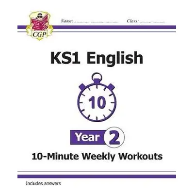 KS1 Year 2 English 10-Minute Weekly Workouts - CGP Books