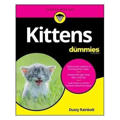 Kittens For Dummies - Rainbolt, D