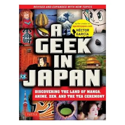 Geek in Japan - Garcia, Hector