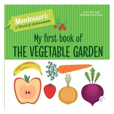 My First Book of the Vegetable Garden