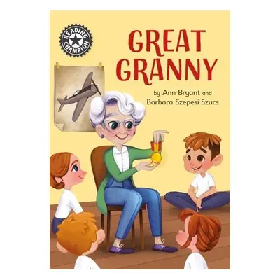 Reading Champion: Great Granny - Bryant, Ann